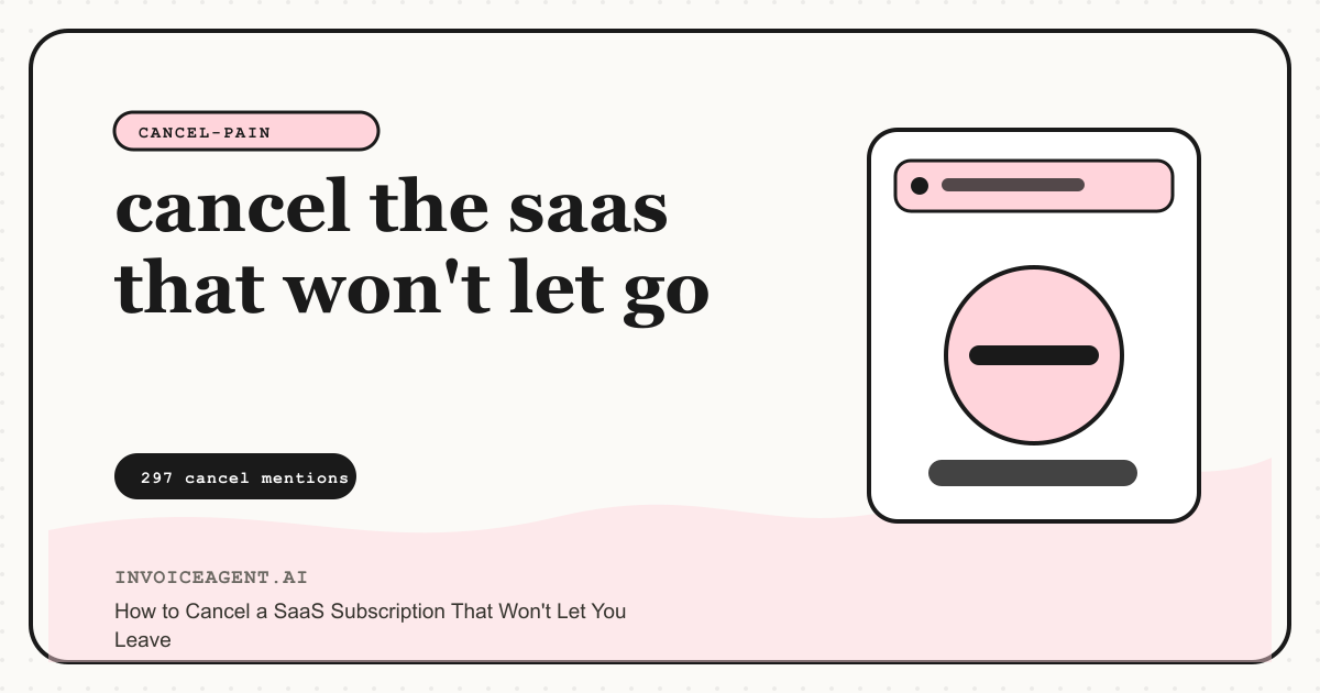 How to Cancel a SaaS Subscription That Won't Let You Leave